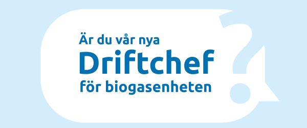 Driftchef, enhetchef, till enheten för biogas på VMAB